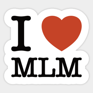 I Heart MLM Sticker